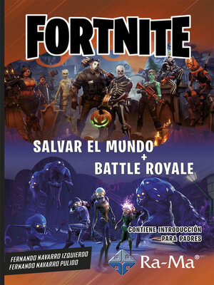 cover image of FORTNITE Salvar el Mundo + Battle Royale